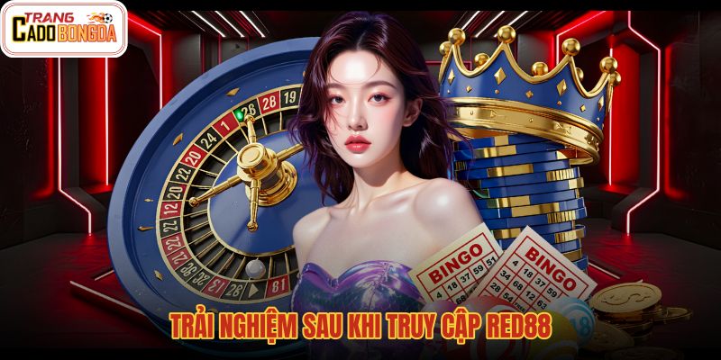 trai-nghiem-sau-khi-truy-cap-red88 trai-nghiem-sau-khi-truy-cap-red88